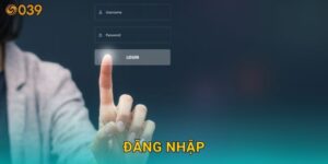 Đăng nhập an toàn – Truy cập liền tay tài khoản cược tại 039com