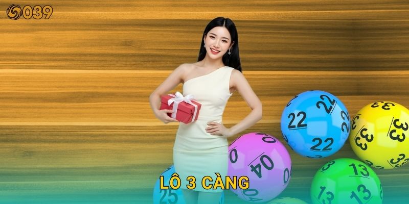 Lô 3 càng chuẩn chỉnh – Cơ hội đổi vận may tại 039com