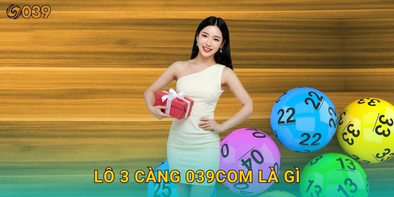 Lô 3 càng chuẩn chỉnh – Cơ hội đổi vận may tại 039com 2 Lô 3 càng 039com là gì