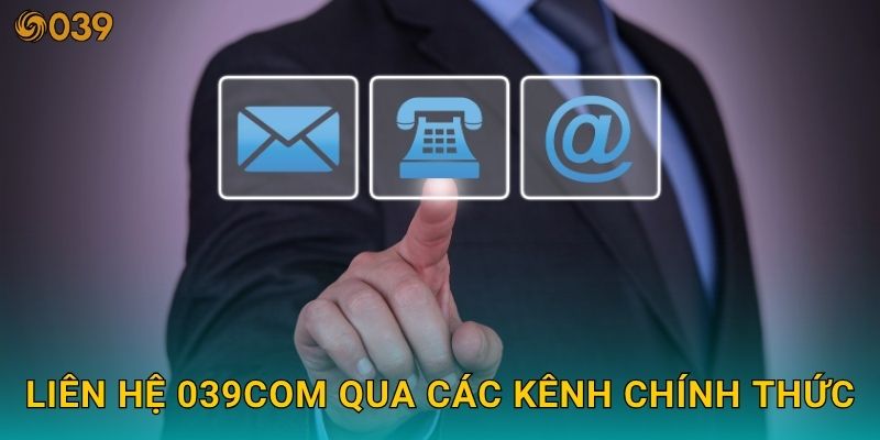 Liên hệ 039com qua các kênh chính thức