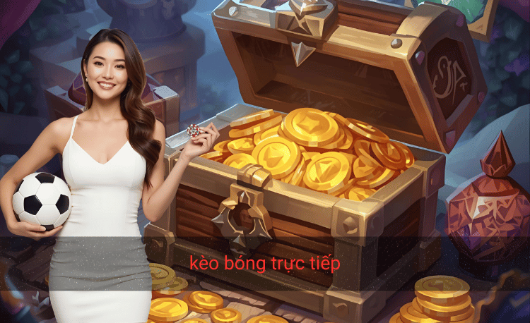 Kèo bóng trực tiếp